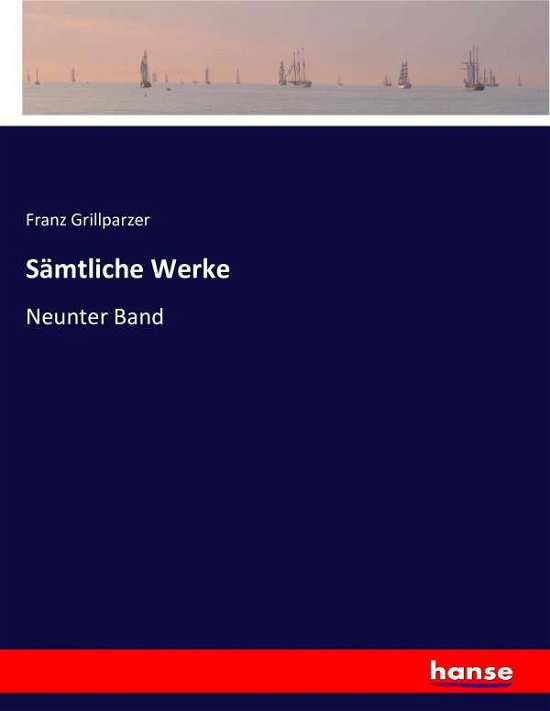 Cover for Grillparzer · Sämtliche Werke (Book) (2016)