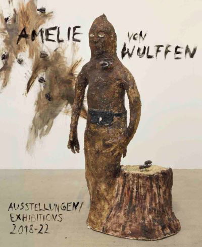 Cover for Amelie von Wulffen: Ausstellungen / Exhibitions 2018 - 2022 (Pocketbok) (2022)