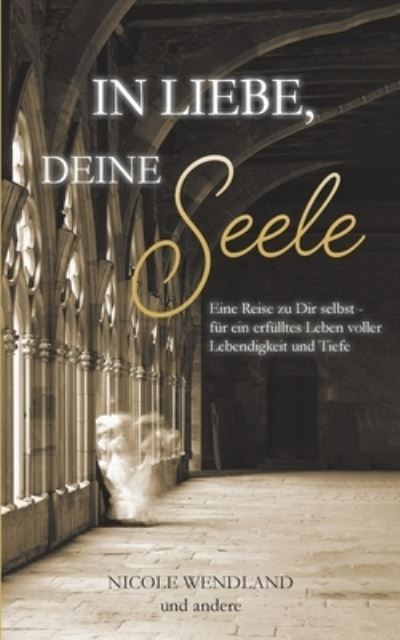 Cover for Wendland · In Liebe, deine Seele (N/A) (2021)