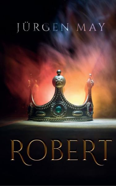 Cover for Jurgen May · Robert (Paperback Book) (2021)