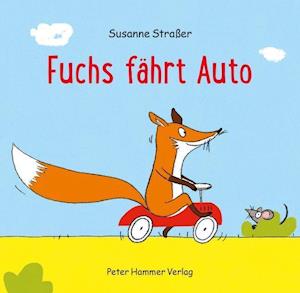 Cover for Susanne StraÃŸer · Fuchs fÃ¤hrt Auto (Board book) (2020)