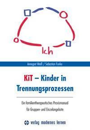 KiT - Kinder in Trennungsprozessen - Weiß - Książki -  - 9783808008300 - 