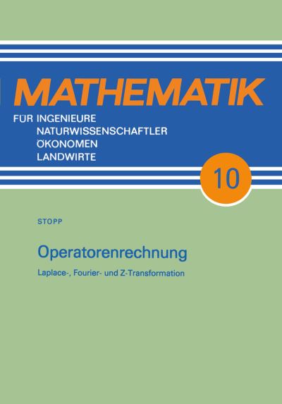 Cover for Friedmar Stopp · Operatorenrechnung: Laplace-, Fourier- Und Z-transformation (Paperback Book) (1992)