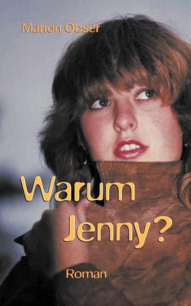 Cover for Marion Obser · Warum Jenny? (Paperback Book) [German edition] (2000)