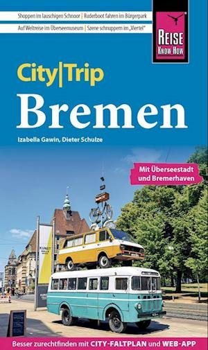 Cover for Izabella Gawin · Reise Know-How CityTrip Bremen mit Überseestadt und Bremerhaven (Bok) (2023)