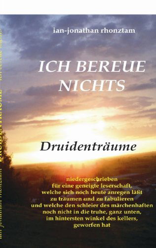 Cover for Ian-jonathan Rhonztam · Ich Bereue Nichts (Paperback Book) [German edition] (2009)