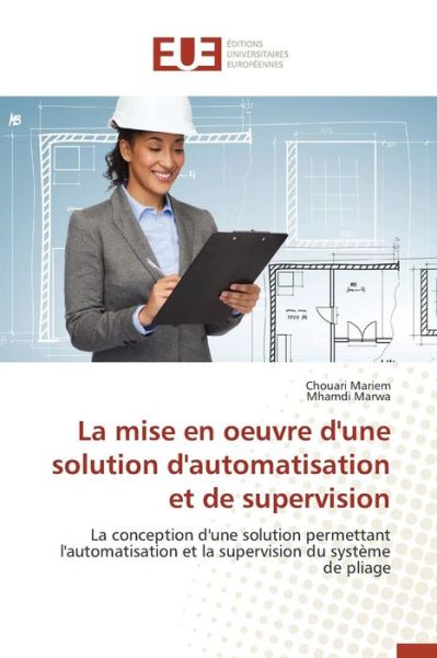 Cover for Mariem Chouari · La Mise en Oeuvre D'une Solution D'automatisation et De Supervision (Paperback Book) (2018)