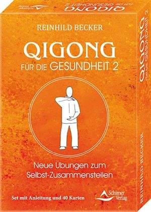 Cover for Reinhild Becker · Qigong für die Gesundheit 2 - Neue Übungen zum Selbst-Zusammenstellen (Bog) (2024)