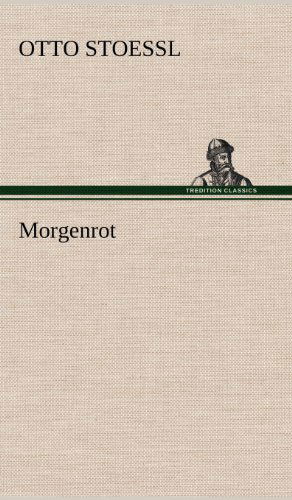 Cover for Otto Stoessl · Morgenrot (Hardcover Book) [German edition] (2012)