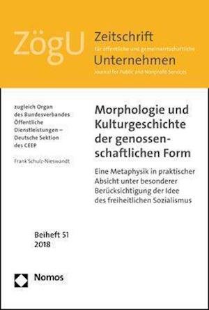 Cover for Frank Schulz-Nieswandt · Morphologie Und Kulturgeschichte Der Genossenschaftlichen Form (Paperback Bog) (2018)