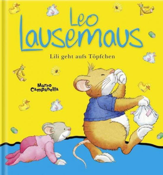 Cover for M. Campanella · LEOLeo Lausemaus Lili geht aufs Töpfchen (Toys) (2009)