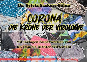 Cover for Sylvia Sackers-Böhm · Corona - Die Krone der Virologie (Paperback Book) (2021)