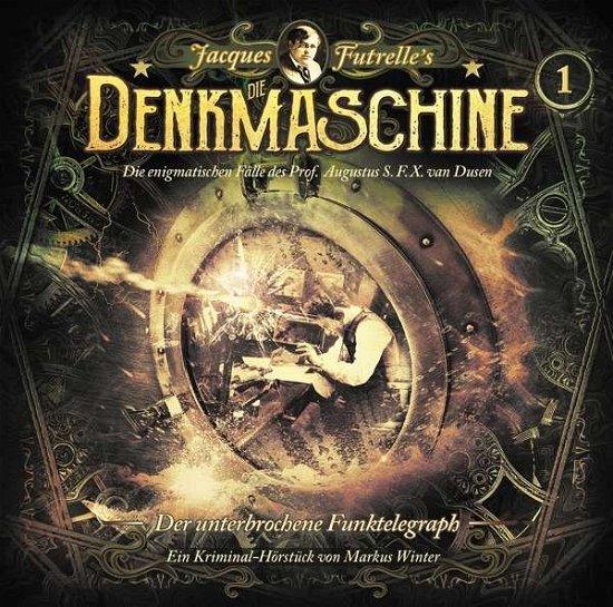 Cover for Die Denkmaschine · Folge 1: Der Unterbrochene Funktelegraph (CD) (2020)