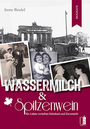 Cover for Irene Bindel · Wassermilch &amp; Spitzenwein (Book) (2024)