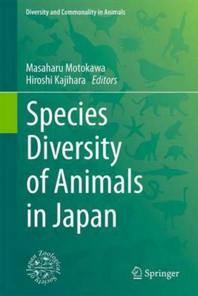 Cover for Species Diversity of Animals in Japan - Diversity and Commonality in Animals (Innbunden bok) [1st ed. 2017 edition] (2016)