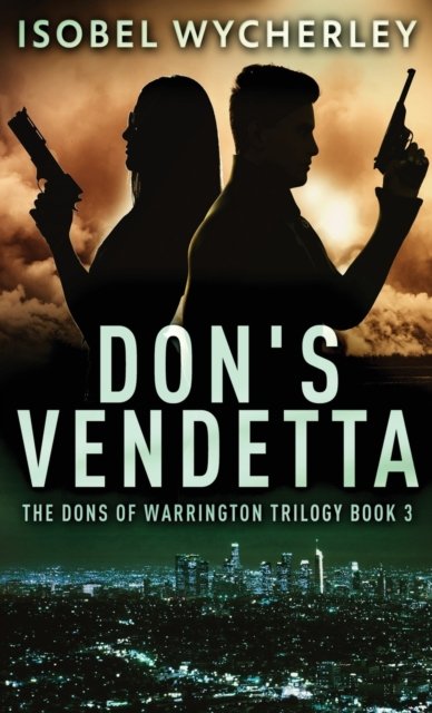 Cover for Isobel Wycherley · Don's Vendetta (Hardcover bog) (2022)