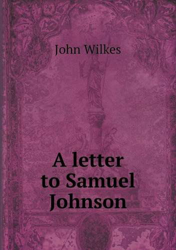 Cover for John Wilkes · A Letter to Samuel Johnson (Paperback Book) (2013)