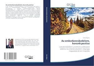 Cover for Ágnes · Az emberkereskedelem, korunk pest (Book)