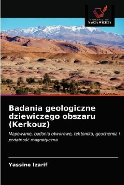 Cover for Yassine Izarif · Badania geologiczne dziewiczego obszaru (Paperback Book) (2021)