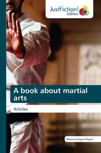 Cover for Masoud Hayeri Khyavi · A book about martial arts (Paperback Book) (2021)