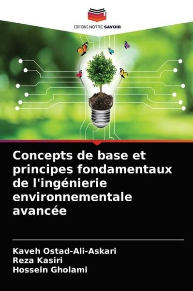 Cover for Kaveh Ostad-Ali-Askari · Concepts de base et principes fondamentaux de l'ingenierie environnementale avancee (Paperback Book) (2021)