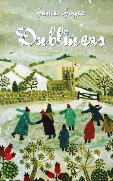Dubliners - James Joyce - Books - Delhi Open Books - 9788194647300 - July 1, 2020
