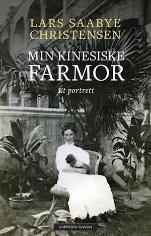 Cover for Lars Saabye Christensen · Min kinesiske farmor (Innbunden bok) (2020)