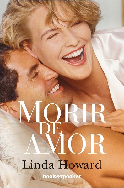 Cover for Linda Howard · Morir De Amor (Paperback Book) [Spanish, Tra edition] (2012)