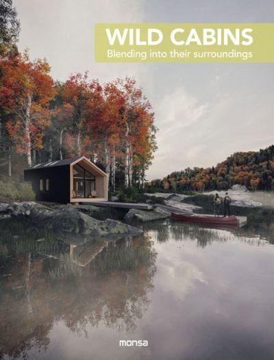 Wild Cabins (Hardcover Book) (2022)