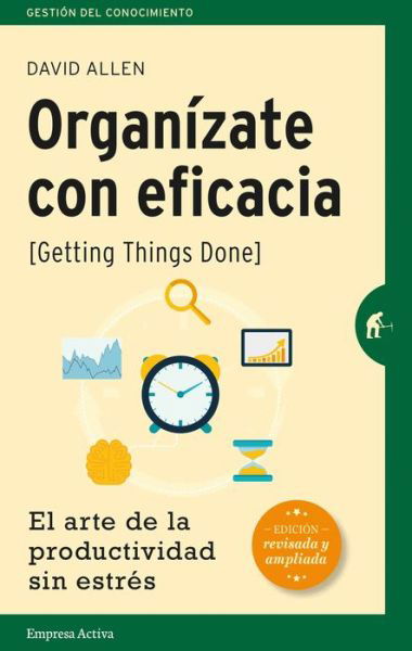 Cover for David Allen · Organizate Con Eficacia (Ed. Revisada)-V3* (Paperback Book) (2016)