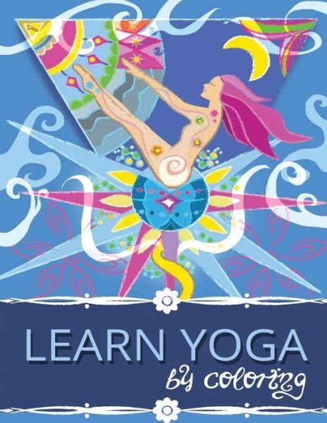 Cover for Dusanka Milovanovic · Learn Yoga by coloring (Paperback Bog) (2017)