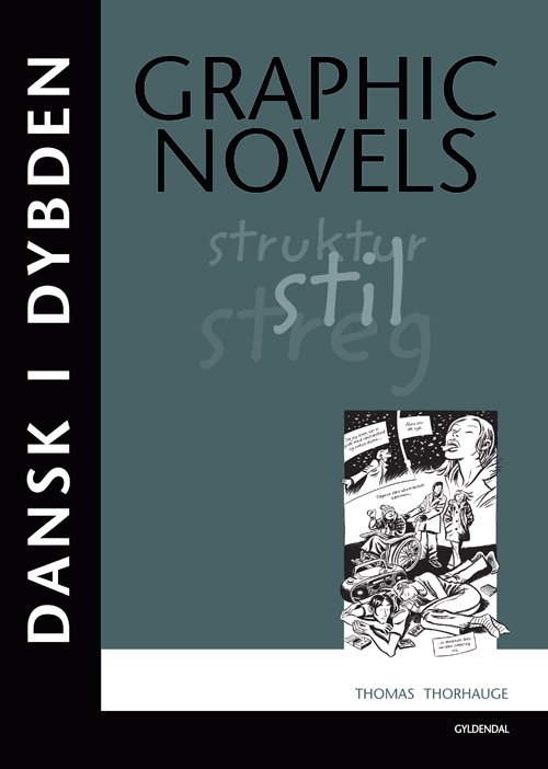 Cover for Thomas Thorhauge · Dansk i dybden: Dansk i dybden Graphic Novels (Sewn Spine Book) [1º edição] (2010)