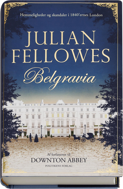 Cover for Julian Fellowes · Belgravia (Innbunden bok) [1. utgave] (2016)