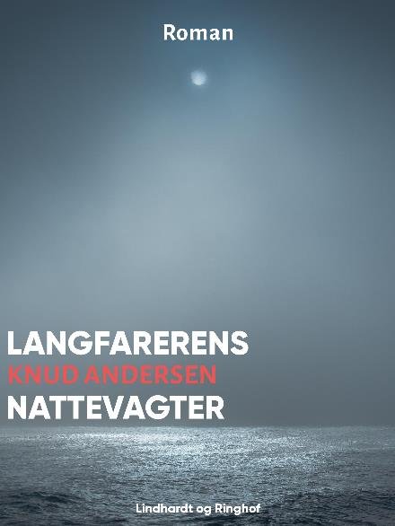 Cover for Knud Andersen · Langfarerens Nattevagter (Taschenbuch) [1. Ausgabe] (2018)