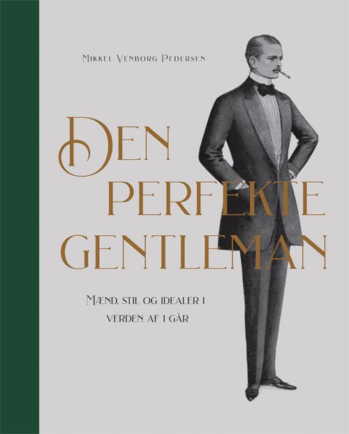 Cover for Mikkel Venborg Pedersen · Den perfekte gentleman (Hardcover Book) [1.º edición] (2018)