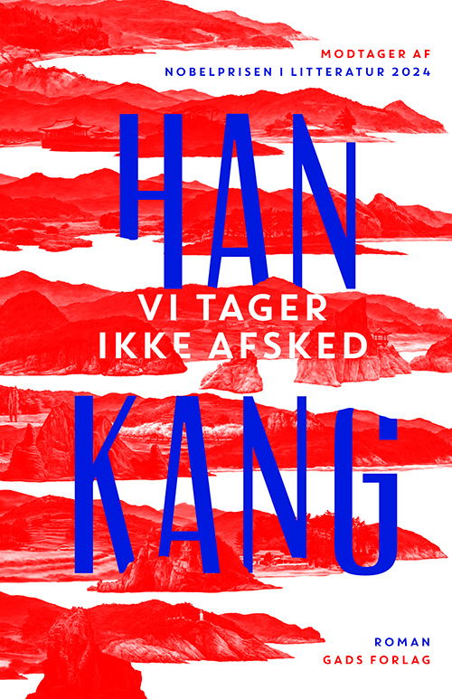 Cover for Han Kang · Vi tager ikke afsked (Bound Book) [1st edition] (2025)