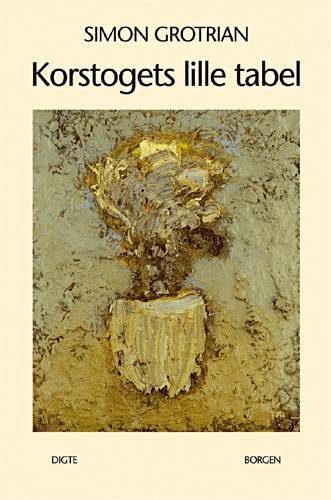 Cover for Simon Grotrian · Korstogets lille tabel (Bog) [1. udgave] (2004)