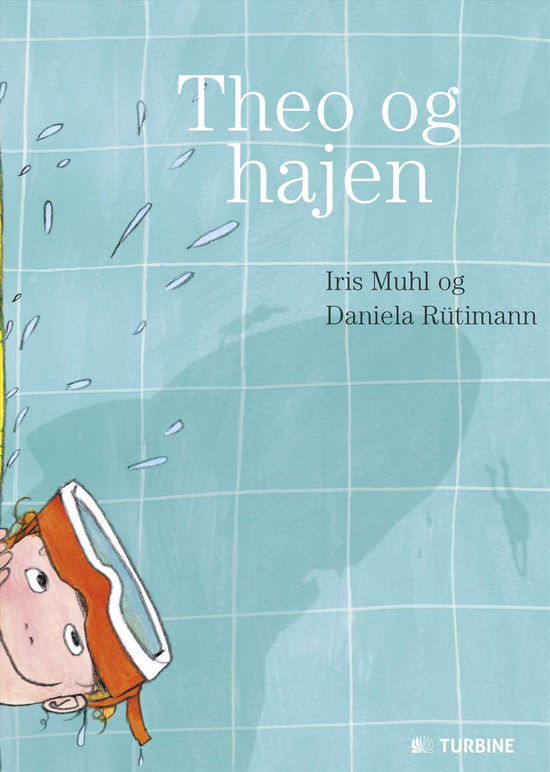 Theo og hajen - Iris Muhl - Books - Turbine - 9788740606300 - January 4, 2016