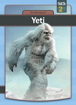 Cover for Per Østergaard · Fakta 2: Yeti (Innbunden bok) [1. utgave] (2022)