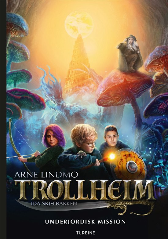 Cover for Arne Lindmo · Trollheim - Underjordisk mission (Inbunden Bok) [1:a utgåva] (2024)
