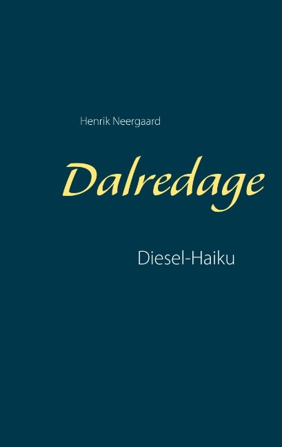 Cover for Henrik Neergaard · Dalredage (Paperback Book) [1st edition] (2019)