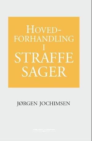 Cover for Jørgen Jochimsen · Hovedforhandling i straffesager (Taschenbuch) [1. Ausgabe] (2007)