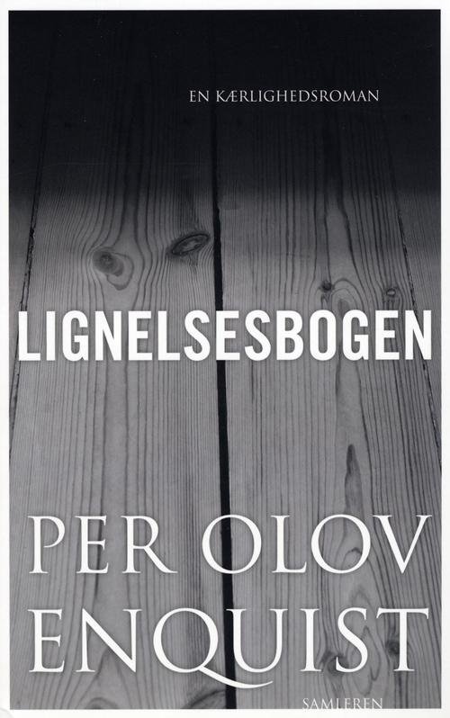 Cover for P.O. Enquist · Lignelsesbogen (Sewn Spine Book) [1e uitgave] (2013)