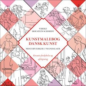 Cover for Vibeke Holstein Schmidt · Kunstmalebog dansk kunst (Taschenbuch) [1. Ausgabe] (2021)
