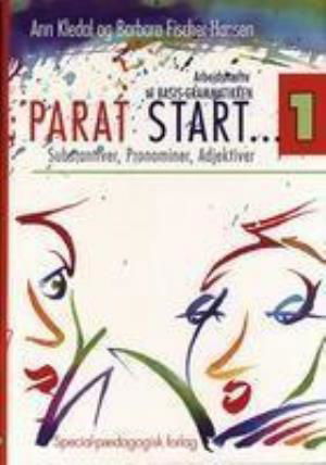 Cover for Barbara Fischer-Hansen; Ann Kledal · Basisgrammatikken: Parat start 1. Substantiver, pronominer, adjektiver (Book) [1. Painos] (2000)