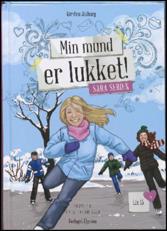 Cover for Kirsten Ahlburg · Sara serien: Min mund er lukket! (Inbunden Bok) [1:a utgåva] (2015)