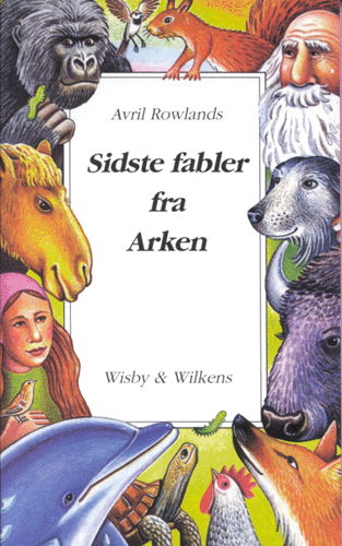 Cover for Avril Rowlands · Sidste fabler fra Arken (Poketbok) [Ingen] (2001)