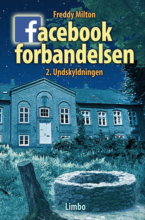 Cover for Freddy Milton · Facebook forbandelsen 2 (Sewn Spine Book) [1st edition] (2018)