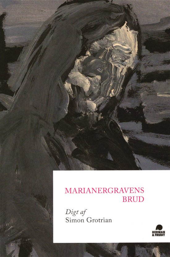 Cover for Simon Grotrian · Marianergravens brud (Sewn Spine Book) [1er édition] (2022)