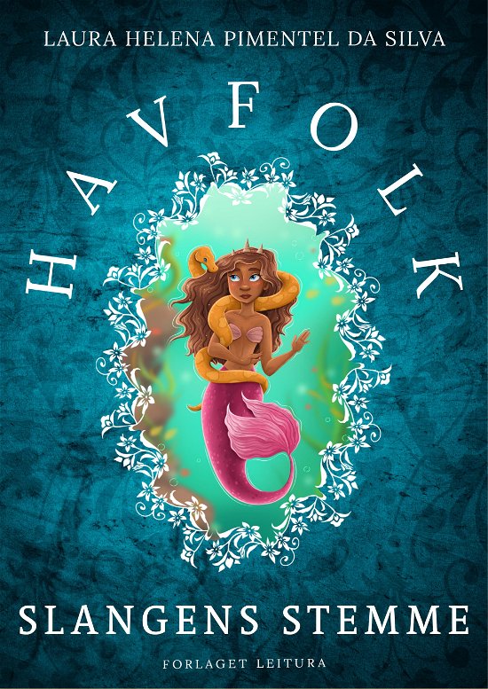 Cover for Laura Helena Pimentel da Silva · Havfolk: Havfolk - Slangens stemme (Hardcover Book) [1. wydanie] (2024)